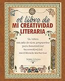 El libro de mi creatividad literaria (SOBRE LÍNEAS)
