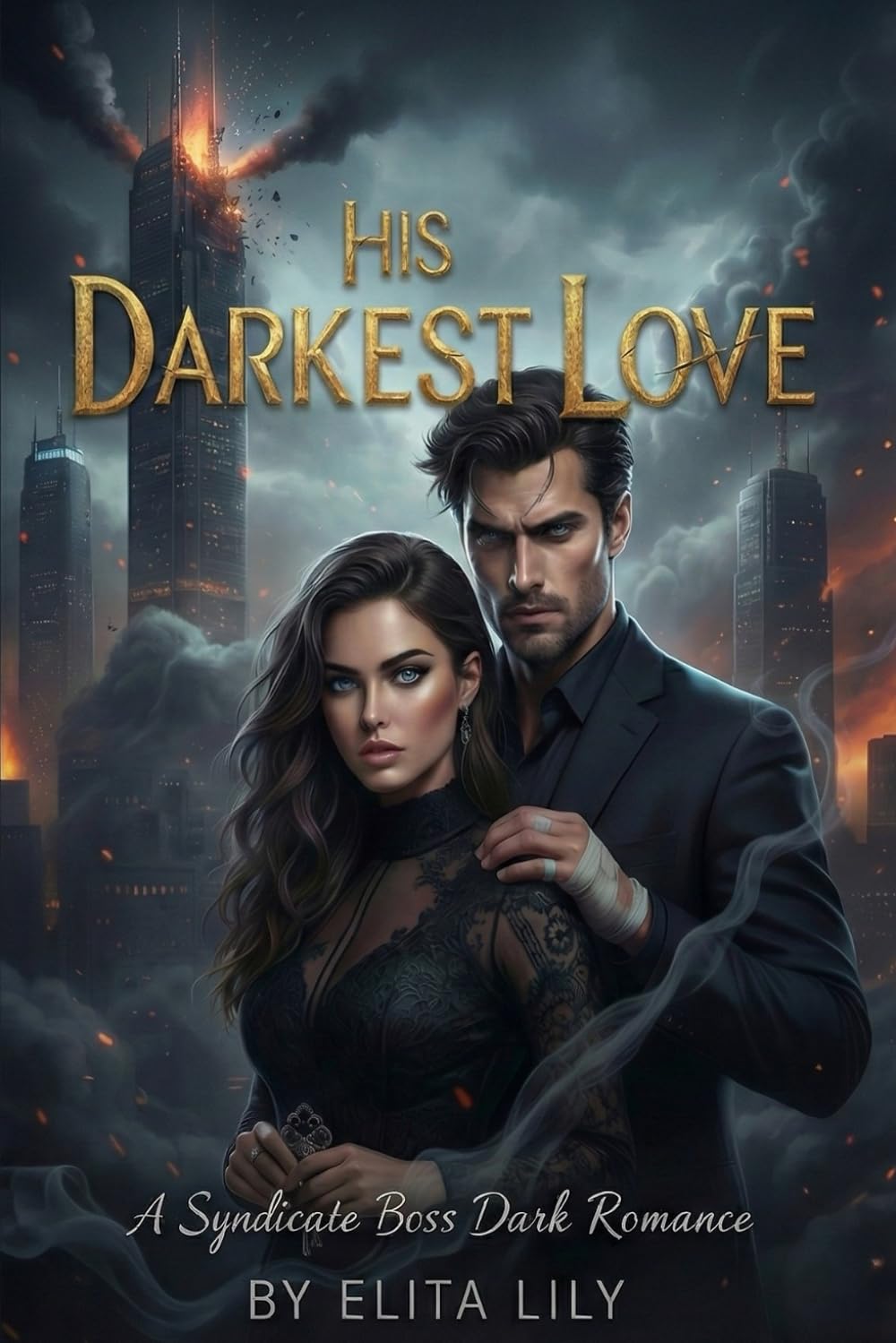 His Darkest Love: A Syndicate Boss Dark Romance