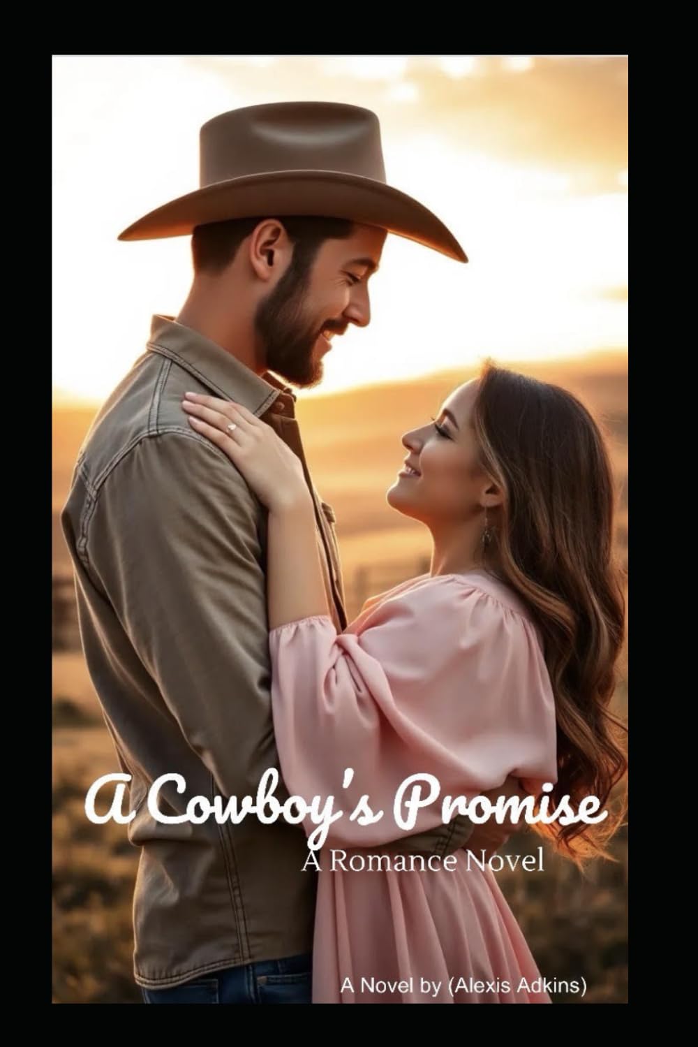 A Cowboy's Promise: He Swore to Protect Her Heart...Even If it Cost Him His Own