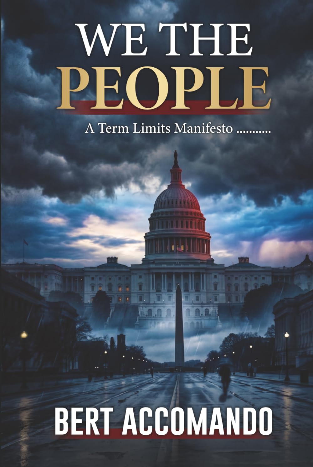 We the People: A Term Limits Manifesto