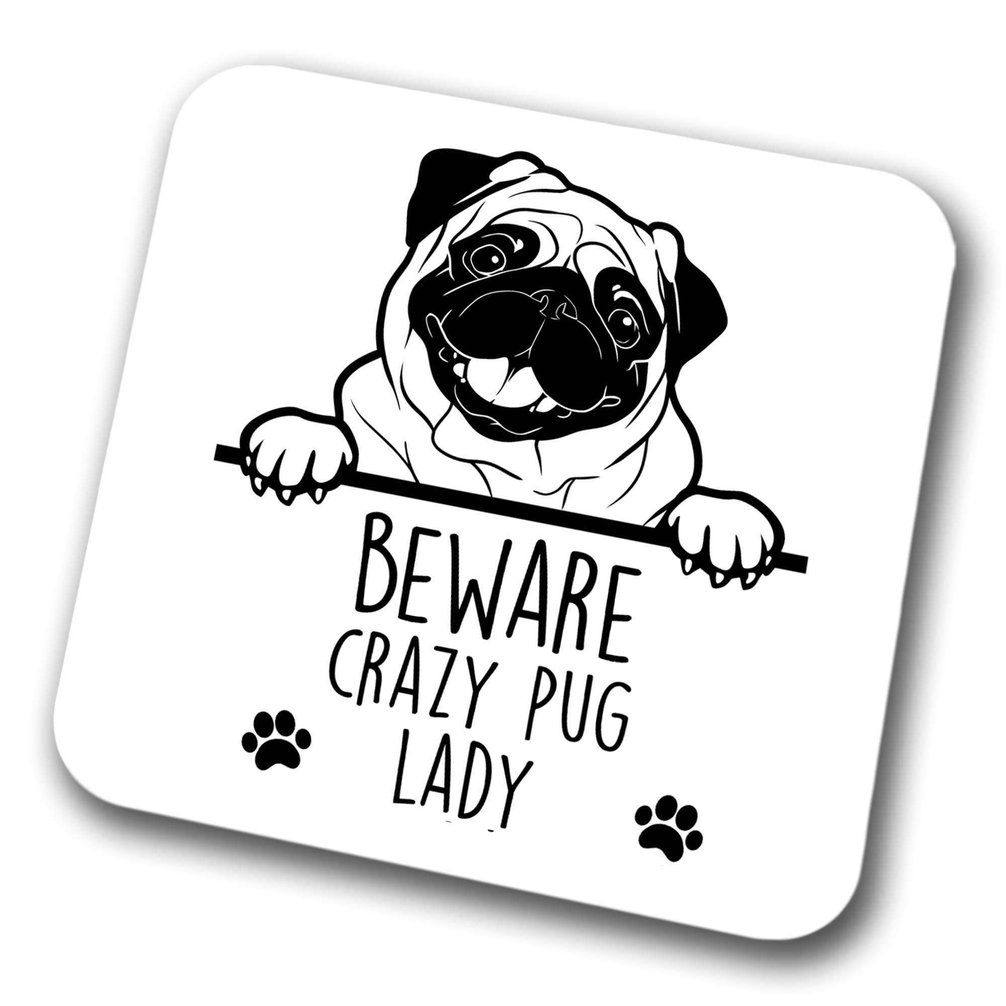 Pug Beware Crazy Pug Lady Coaster Pet Present Pug Dog Mum Dad Friend Joke Funny Gift Birthday Christmas, Hardboard Coaster