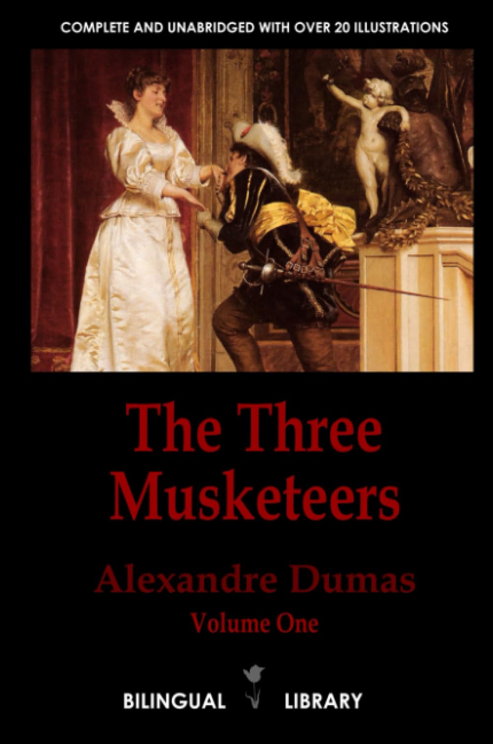 The Three Musketeers Volume 1—Les trois mousquetaires Tome 1: English-French Parallel Text Edition in Three Volumes