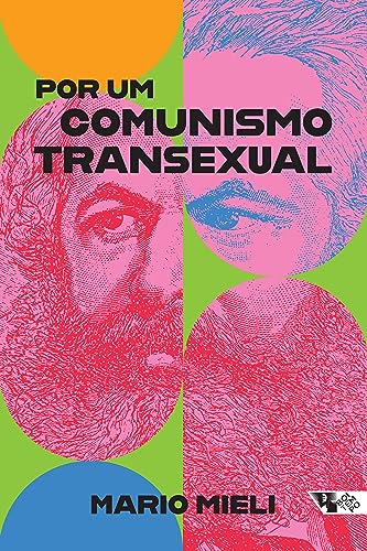 Por um comunismo transexual: