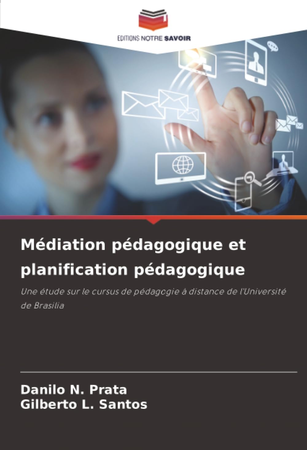 Médiation pédagogique et planification pédagogique: Une étude sur le cursus de pédagogie à distance de l'Université de Brasilia