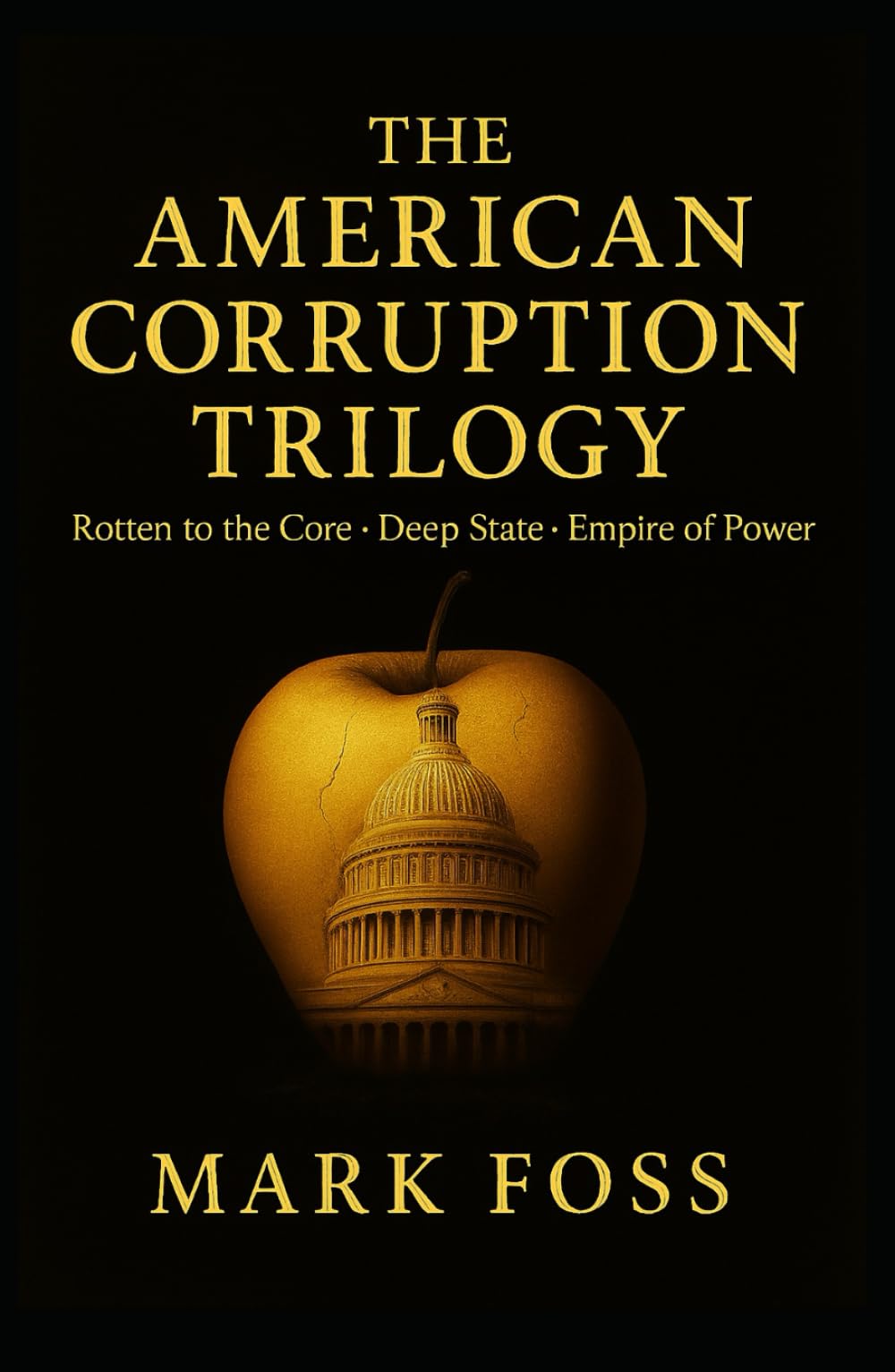 The American Corruption Trilogy