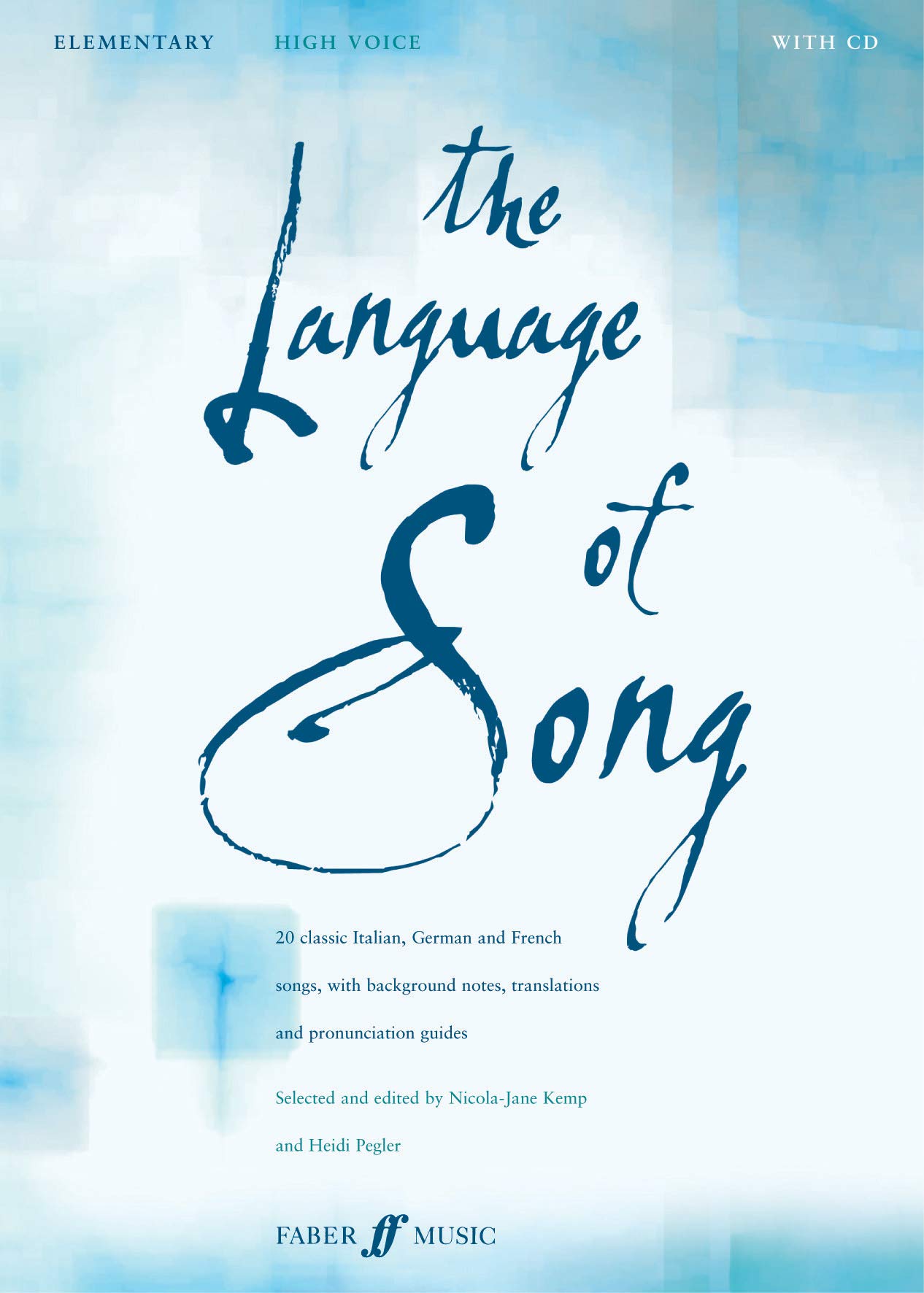 The Language Of Song: Elementary (High Voice) (Piano and Voice with Free Audio CD)