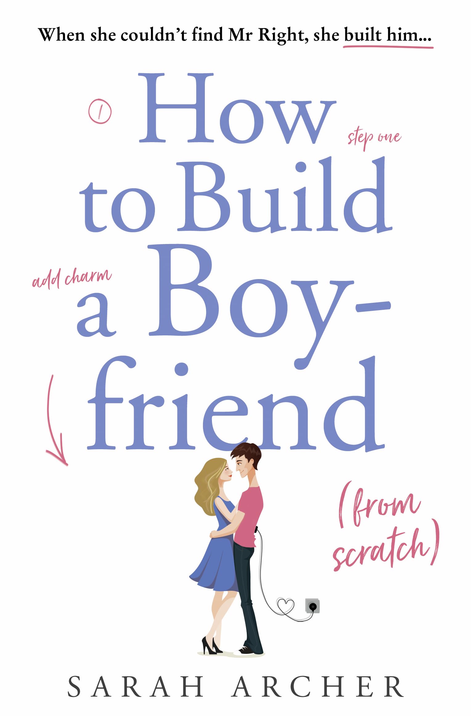 Buy How to Build a Boyfriend from Scratch — BookShops.in