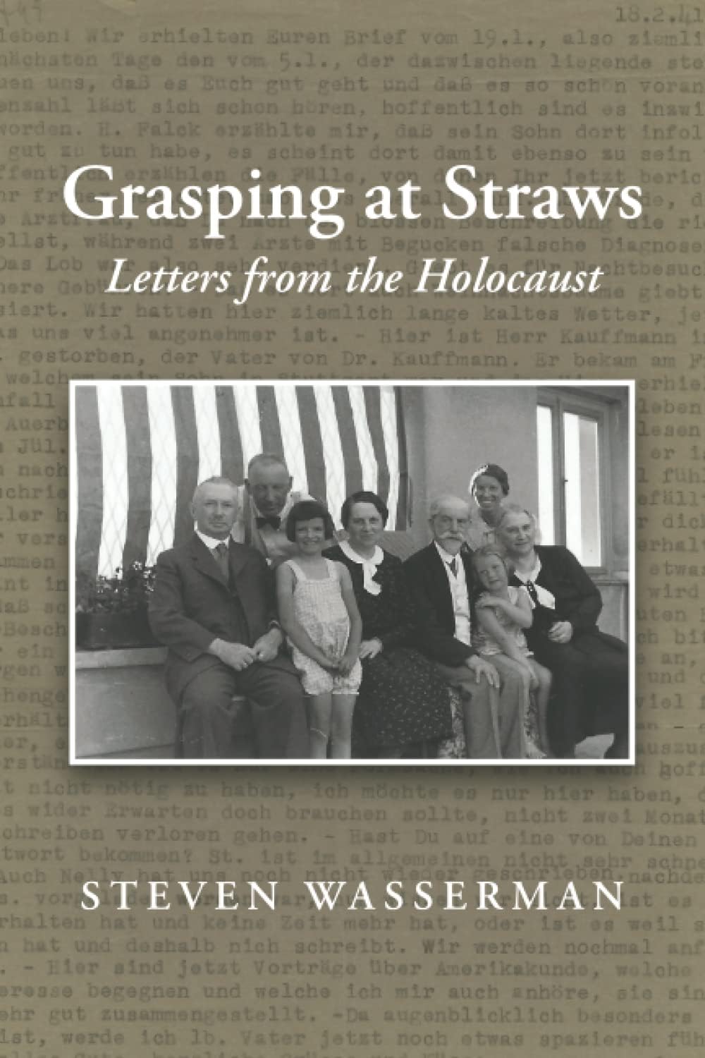 Grasping at Straws: Letters from the Holocaust