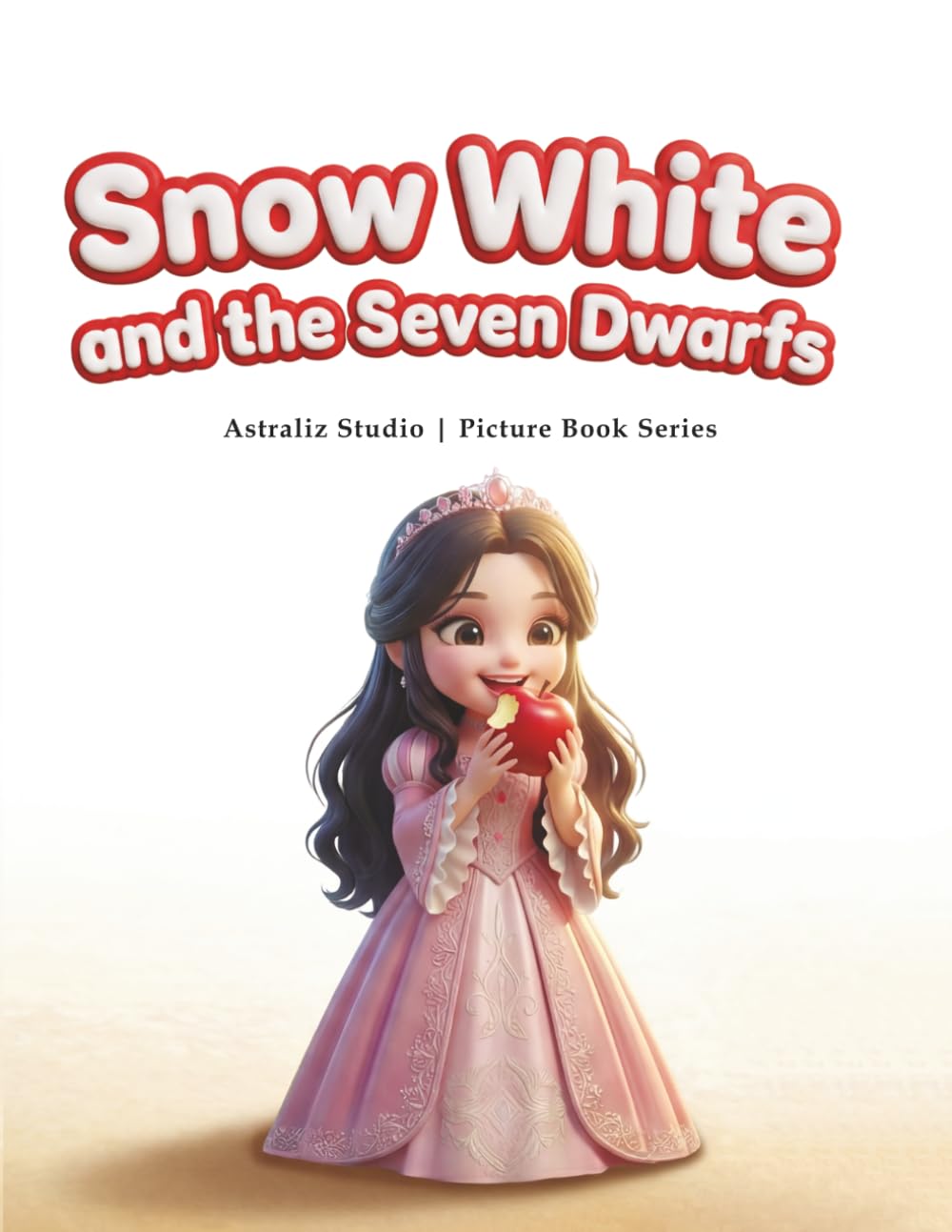 Snow White and the Seven Dwarfs: A Gentle Grimm Fairy Tale Read-Aloud for Ages 3–5 (Read with Astraliz: Grimm’s Fairy Tales Picture Books)