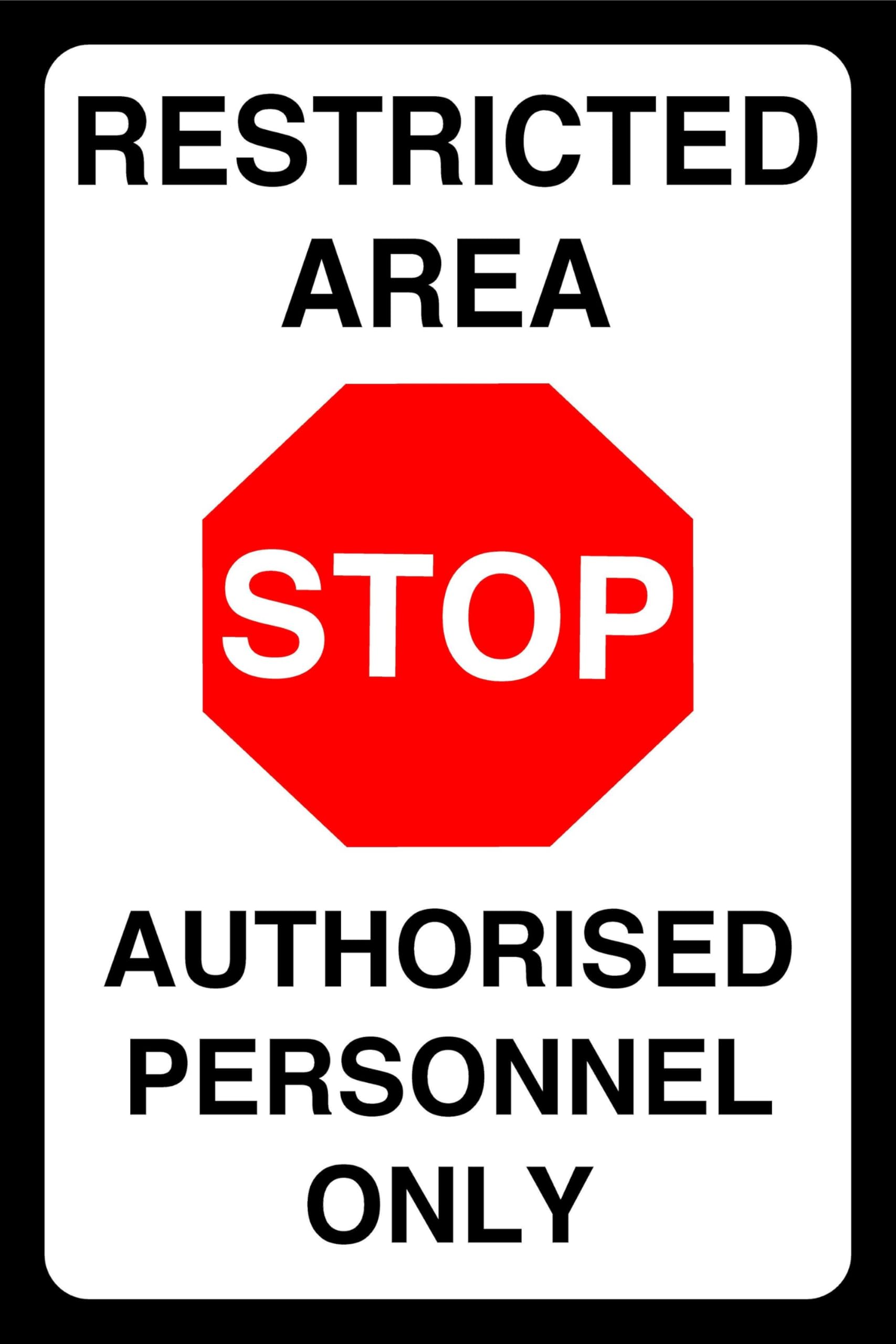 Restricted Area Authorised Personnel Only - safety sign - 3mm Aluminium Dibond for indoor/outdoor usage (200mm x 150mm) 5m Viewing Distance.