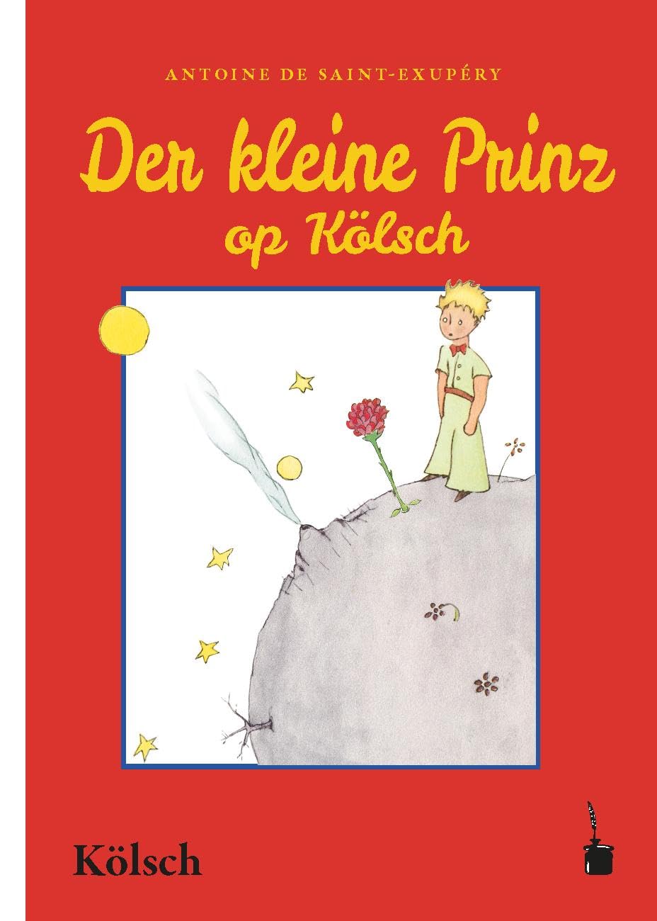 Der Kleine Prinz. Dr kleine Prinz: Der kleine Prinz - Kölsch
