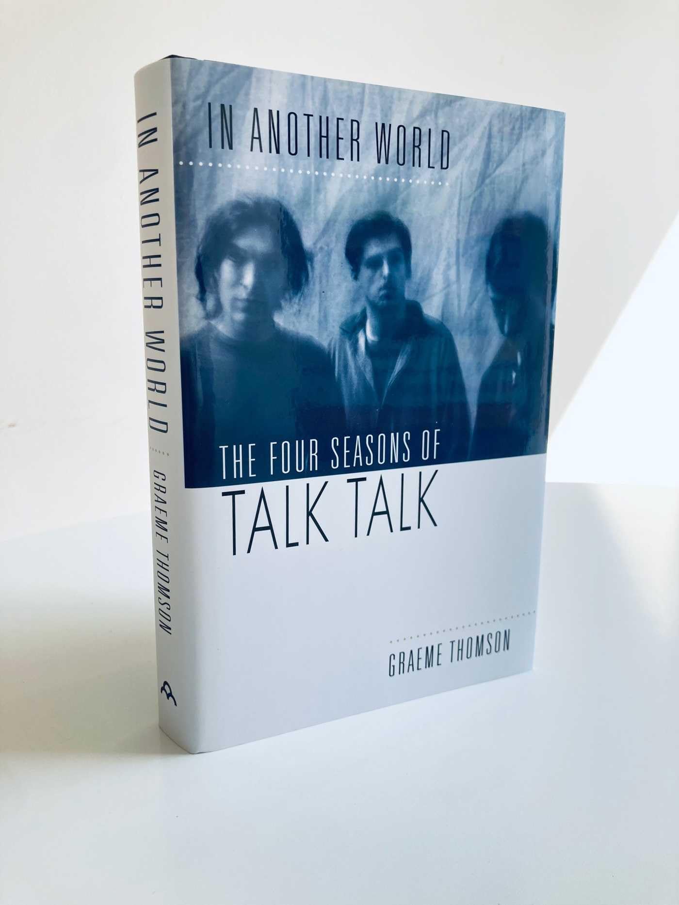 In Another World: The Four Seasons of Talk Talk