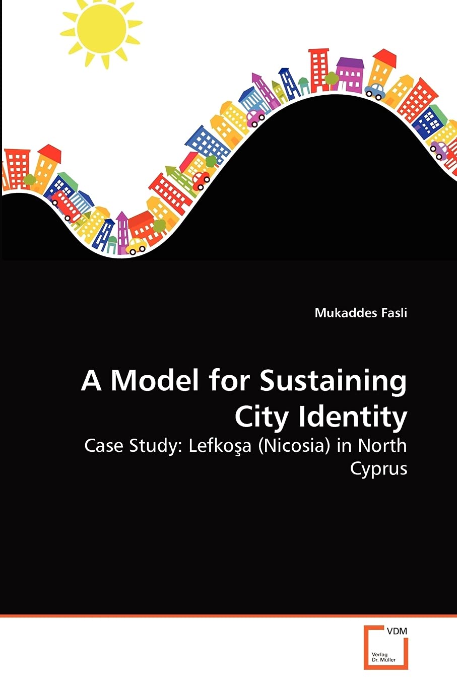 Livre Sustaining City Identity Lefkoşa Nicosia pour réussir un mémoire d'urbanisme