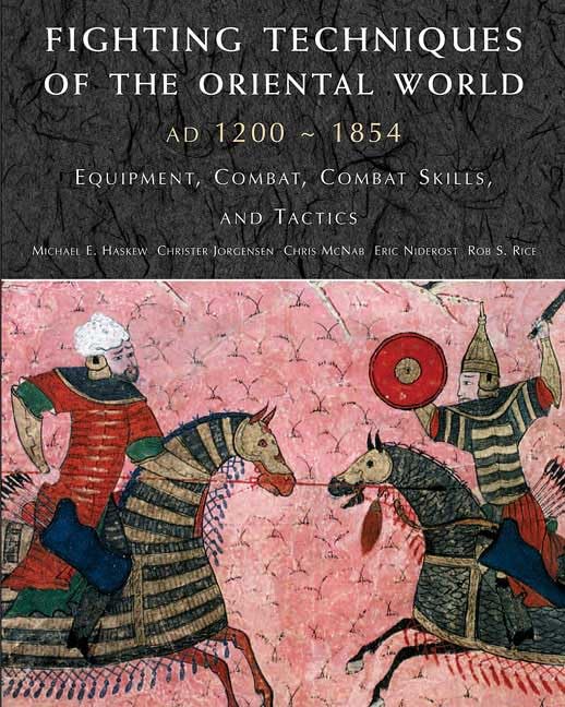Buy Fighting Techniques of the Oriental World: Equiptment, Combat Skills, and Tactics — BookShops.in