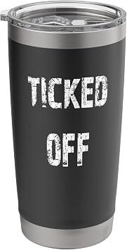 Ticked Off Stainless Steel Insulated Tumbler