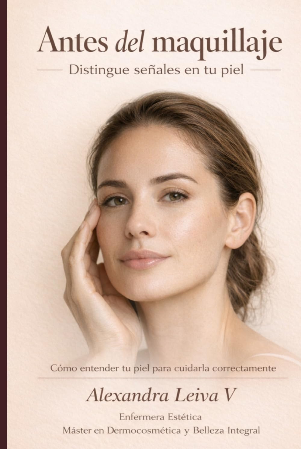 ANTES DEL MAQUILLAJE: DISTINGUE SEÑALES EN TU PIEL (El Lenguaje de la piel)