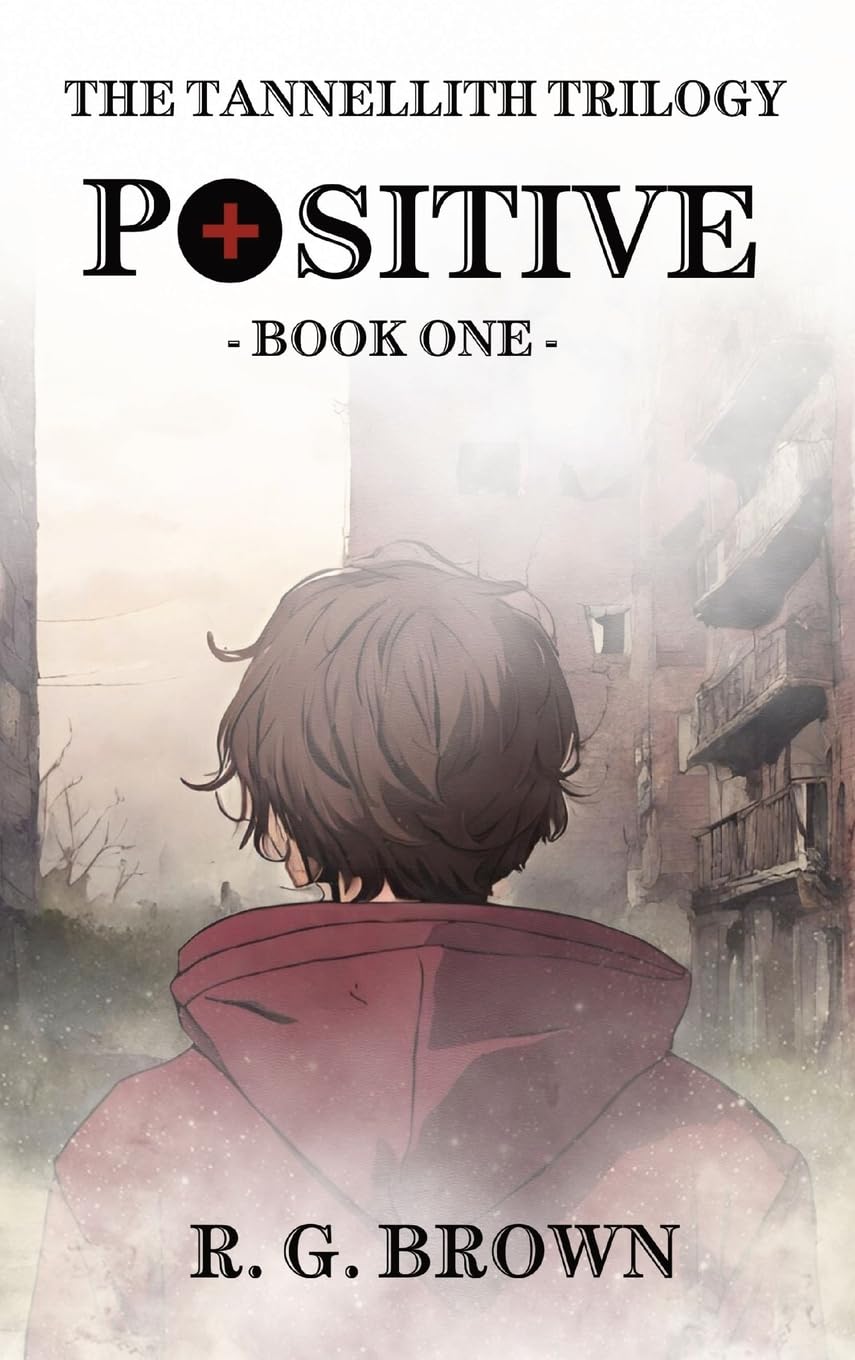 Positive (The Tannellith Trilogy)      Hardcover – December 1, 2023
