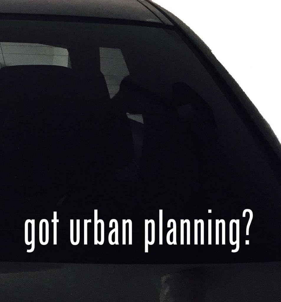 Amazon.com: got urban planning? Vinyl Decal Sticker : Automotive