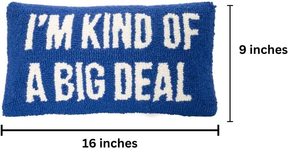 Navy Im Kind of a Big Deal Pillow - 16 x 9 inches Hook Throw Pillow for Couch or Dorm