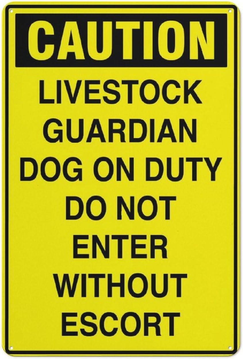 Caution Livestock Guardian Dog On Duty Do Not Enter Rust Free Aluminum Tin Sign - Decor with Pre-Drilled Holes for Home Garden, Farm Yard - 12x8 Inch​