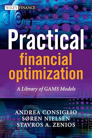 Practical Financial Optimization: A Library of GAMS Models book cover