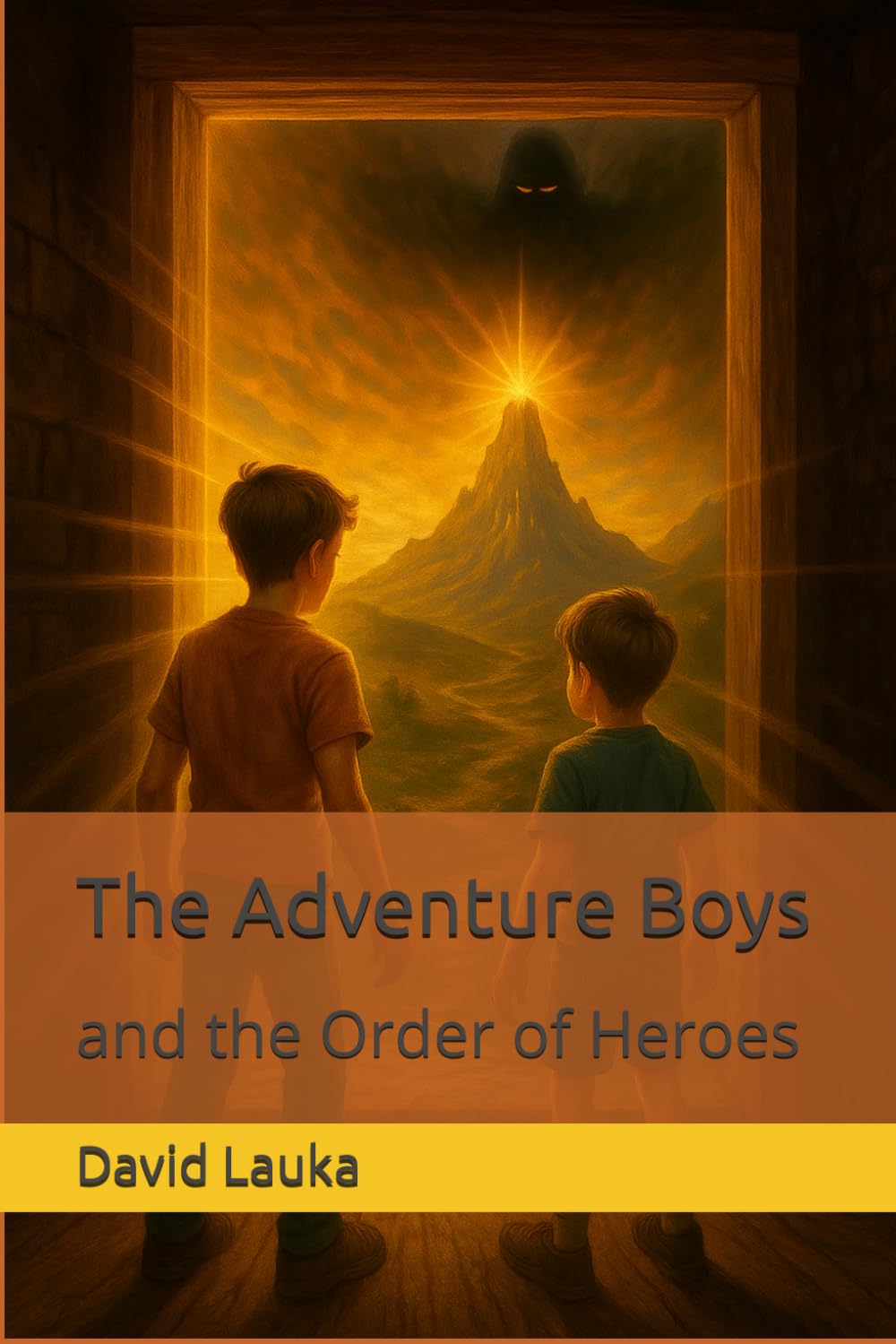 The Adventure Boys: and the Order of Heroes