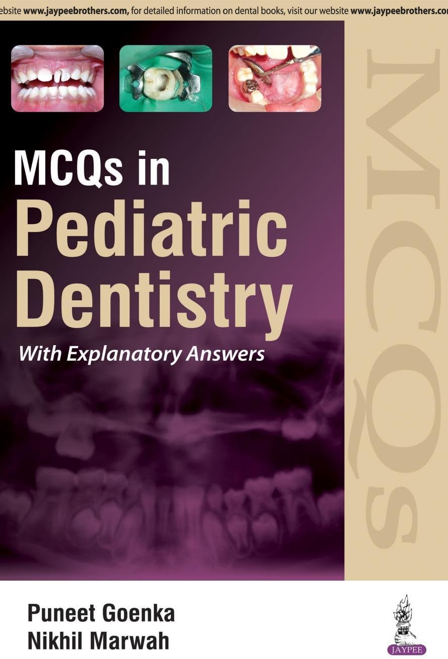 MCQs in Pediatric Dentistry