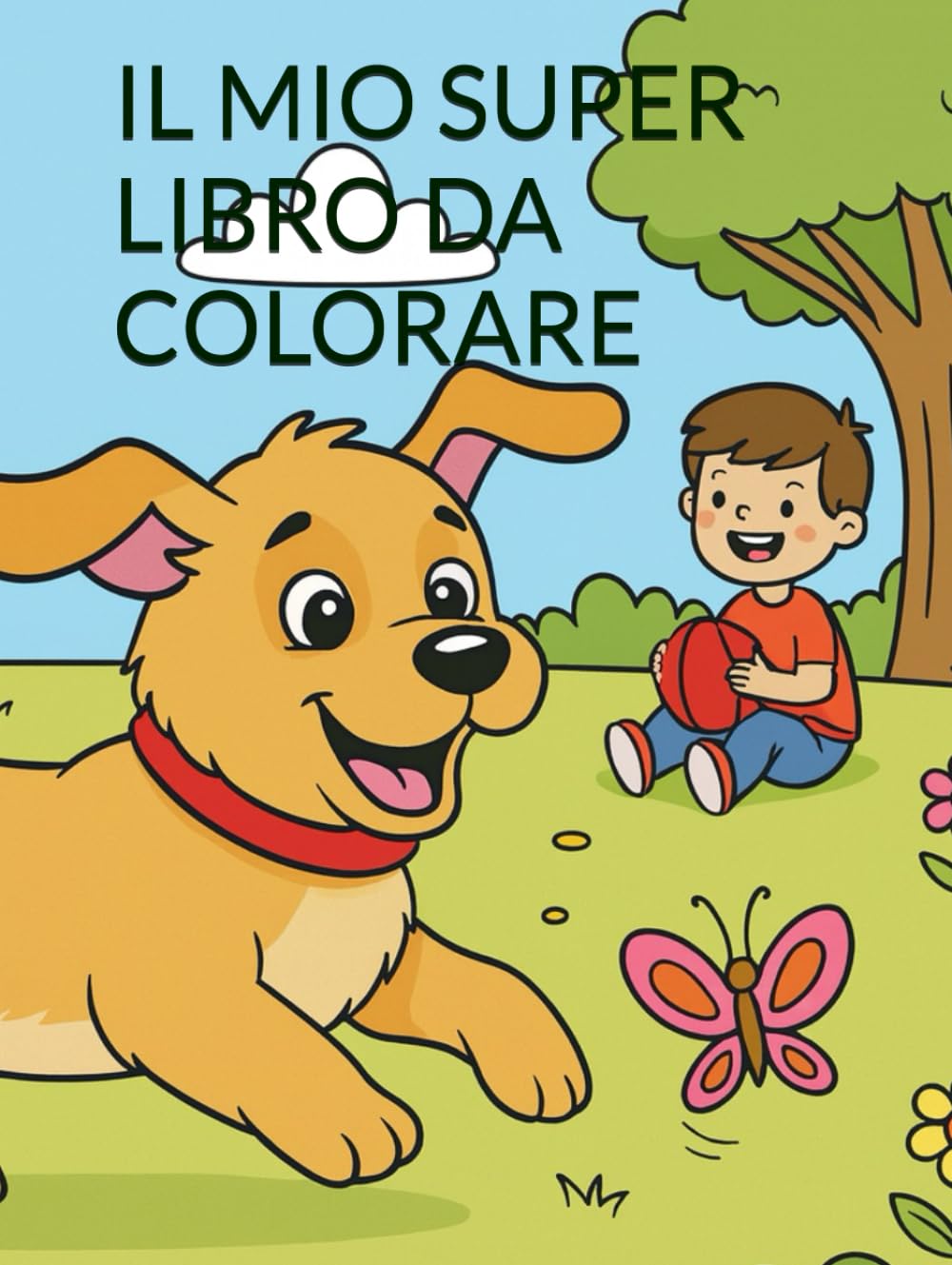 IL MIO SUPER LIBRO DA COLORARE
