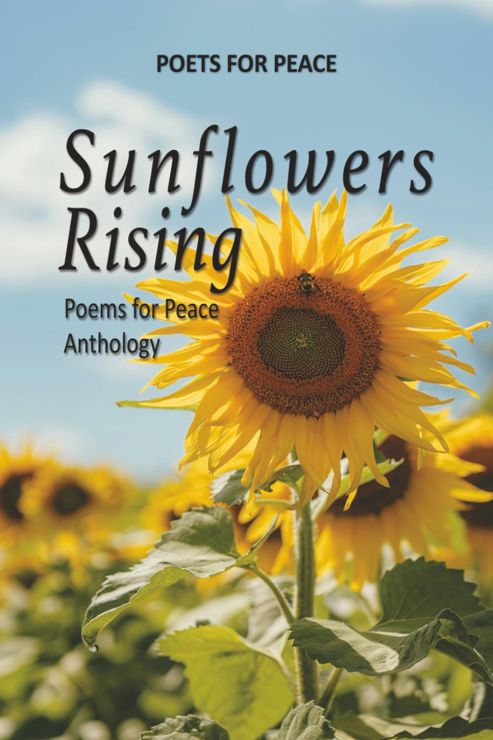 Poets for Peace — Sunflowers Rising: Poems For Peace Anthology