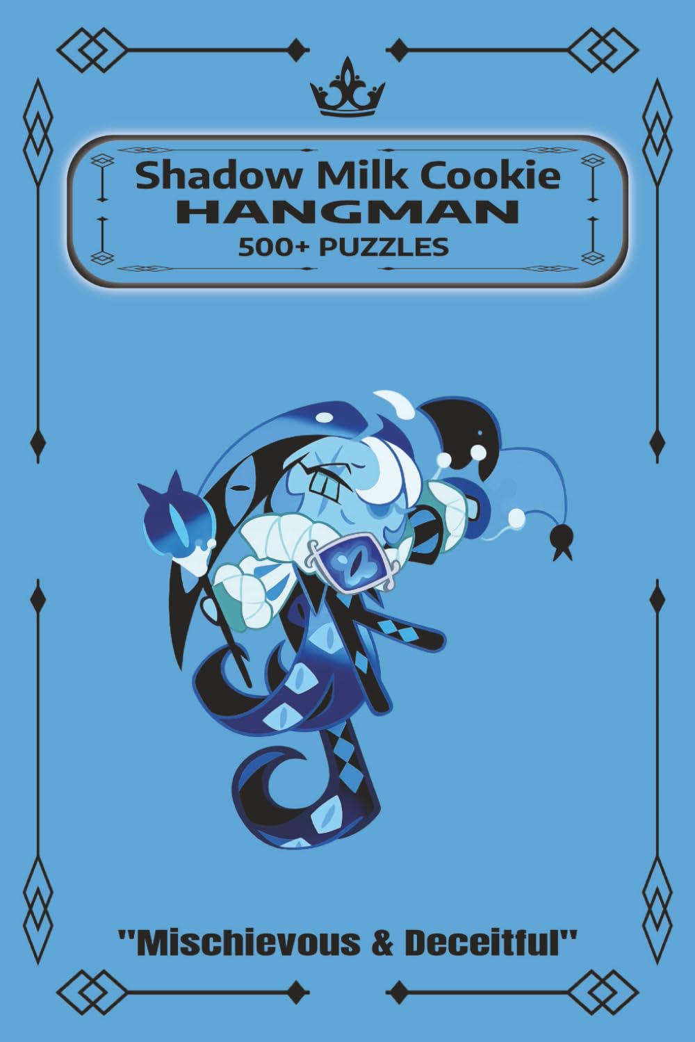 Shadow Milk Cookie Hangman Puzzle: Cookie Run Kingdom Hangman Puzzle Book for Kids | 500+ Word Guessing Games for Spelling Practice, Vocabulary Building, and Screen-Free Learning | 6 x 9 Activity Book