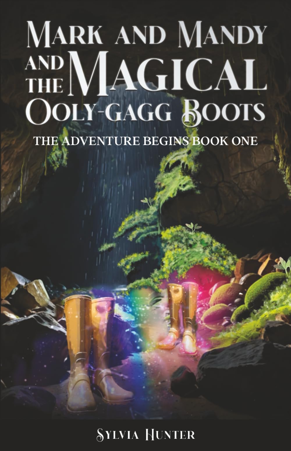 Mark and Mandy and the Magical Ooly-gagg Boots: The Adventure Begins Book One