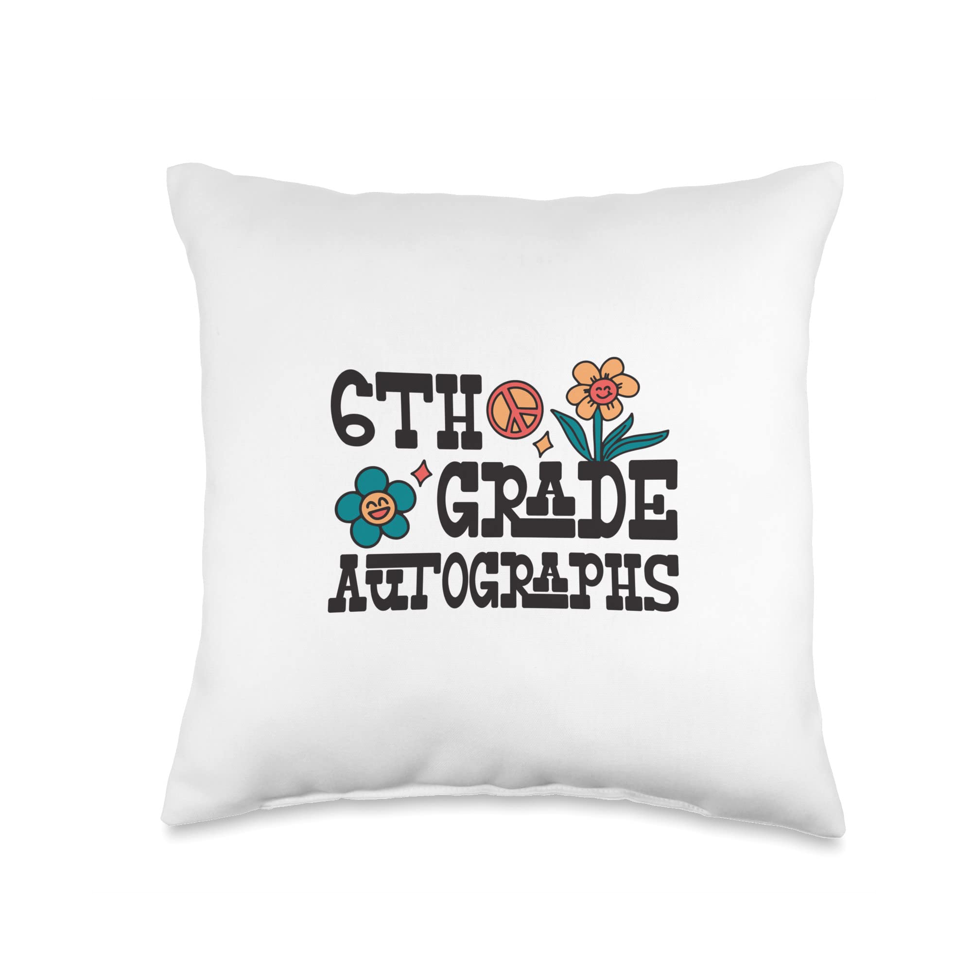 Last Day Autograph Keepsake Teacher Stuff 6th Grade Last Day of School Autograph Throw Pillow, 16x16, Multicolor
