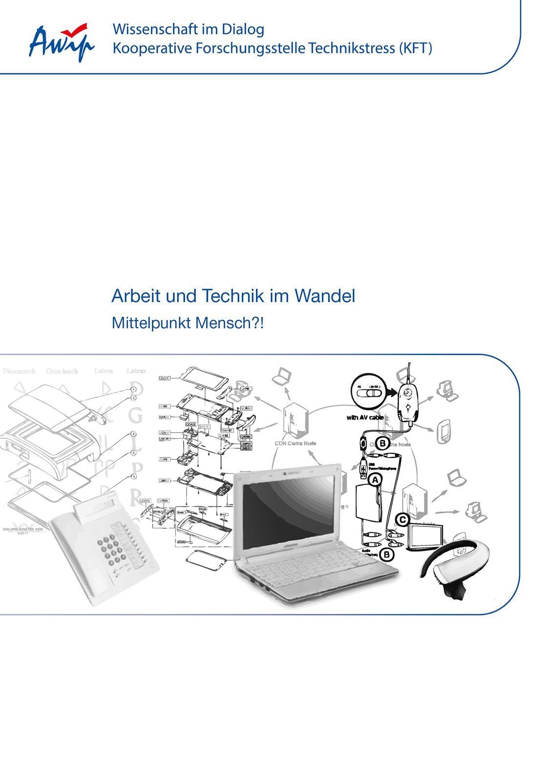 Arbeit und Technik im Wandel: Mittelpunkt Mensch?!: 7