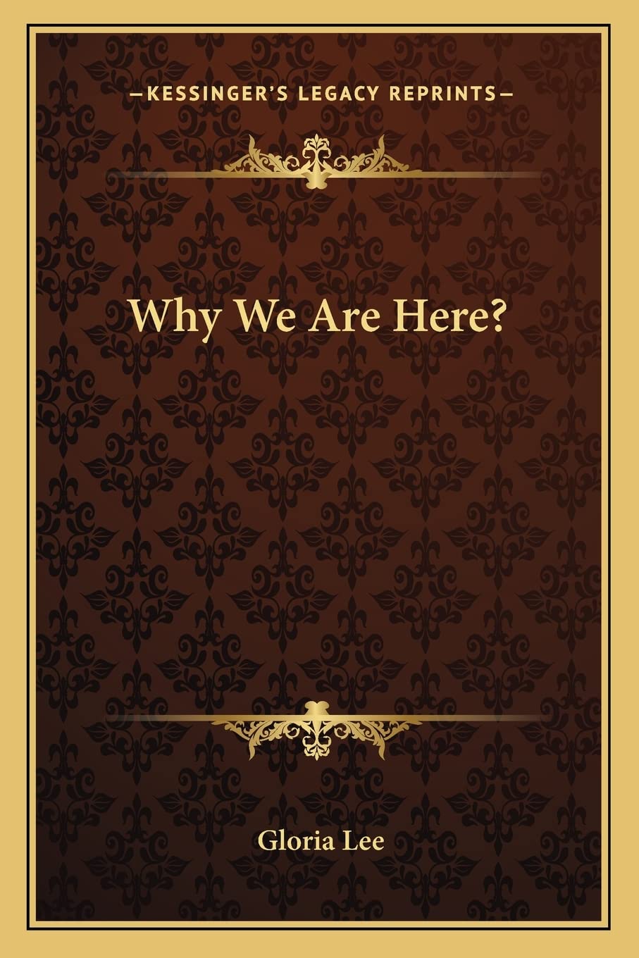 Why We Are Here?