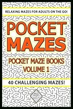 Pocket Mazes: Challenging Mazes: Relaxing Maze Book For Adults On The Go (Pocket Maze Books) (Volume 1)