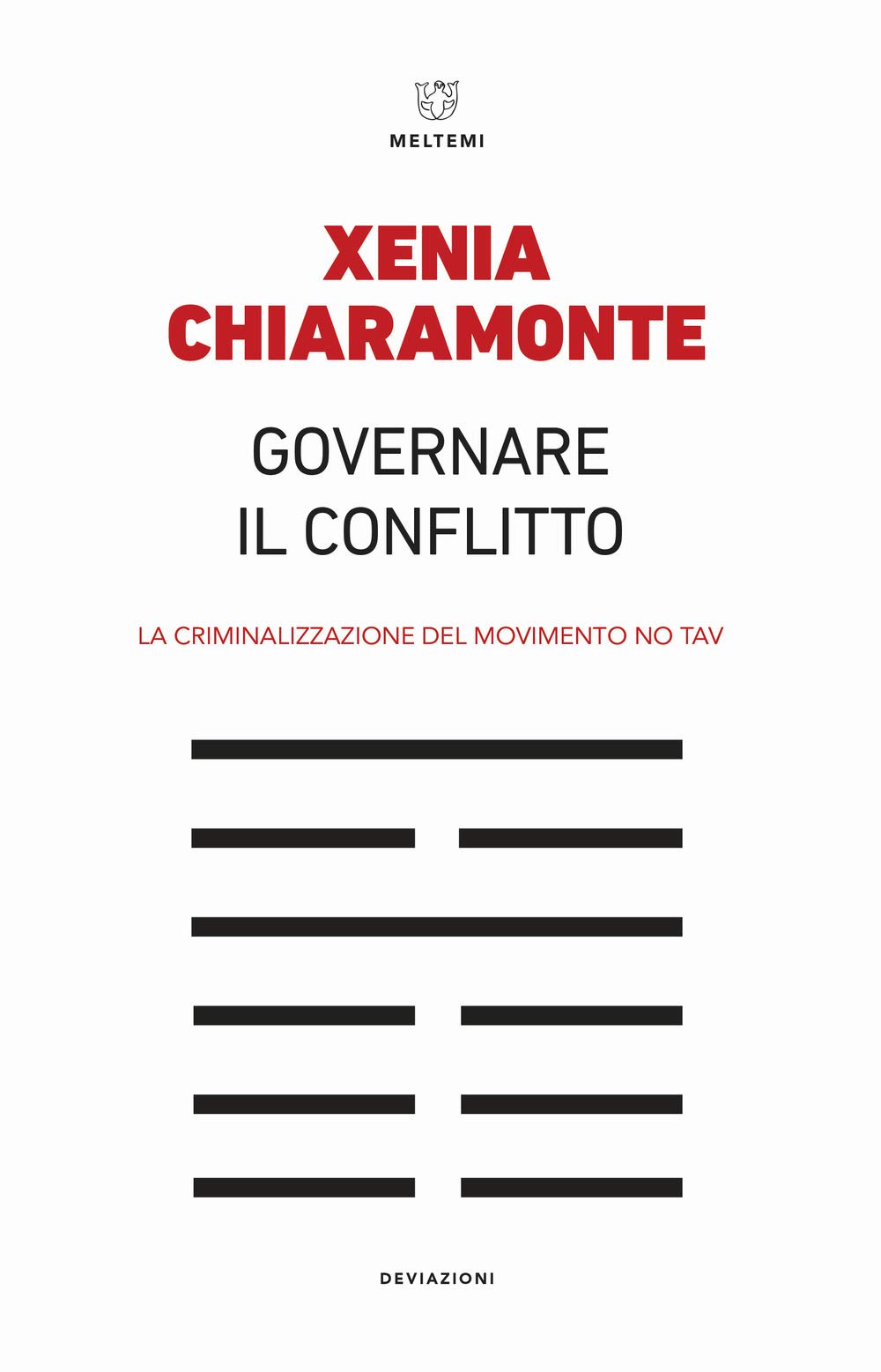 Governare Il Conflitto. La Criminalizzazione Del Movimento No Tav - 4