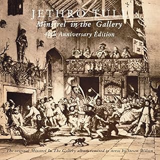 Minstrel In The Gallery (40th Anniversary: La Grande Edition)