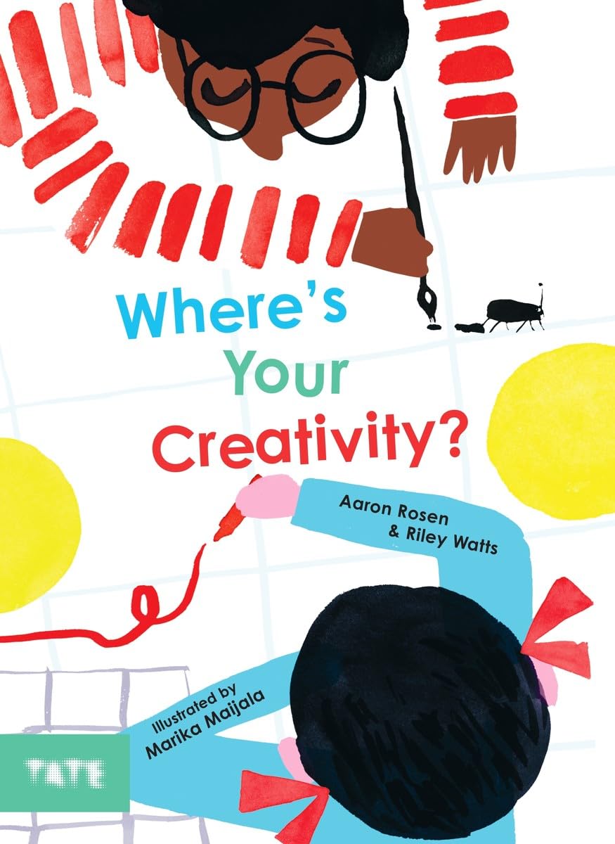 Where's Your Creativity? by Aaron Rosen, Riley Watts, Marika ... - 9781917055260