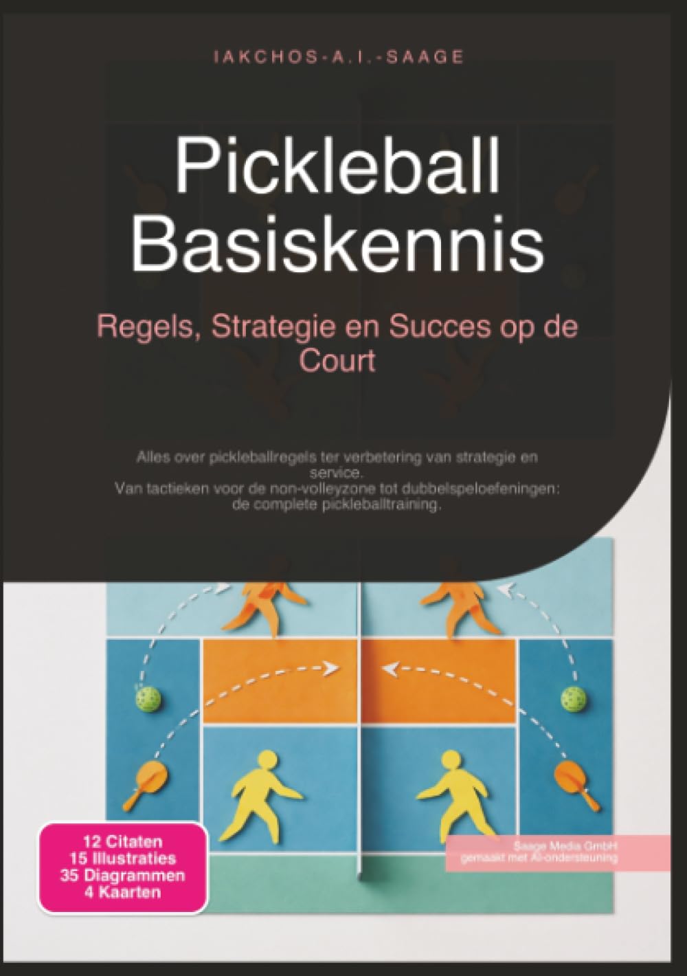 Pickleball Basiskennis: Regels, Strategie en Succes op de Court (Sport)