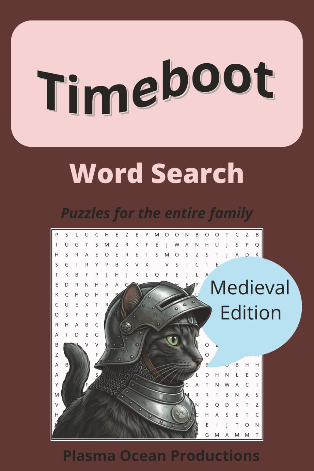 Cat Puzzle Word Search: Word Search For History Buffs, Cat Travels Back in Time. Medieval Edition. Cat Lovers, History Lovers, 1155 words to find. (The Journey of a Cosmic Cat)