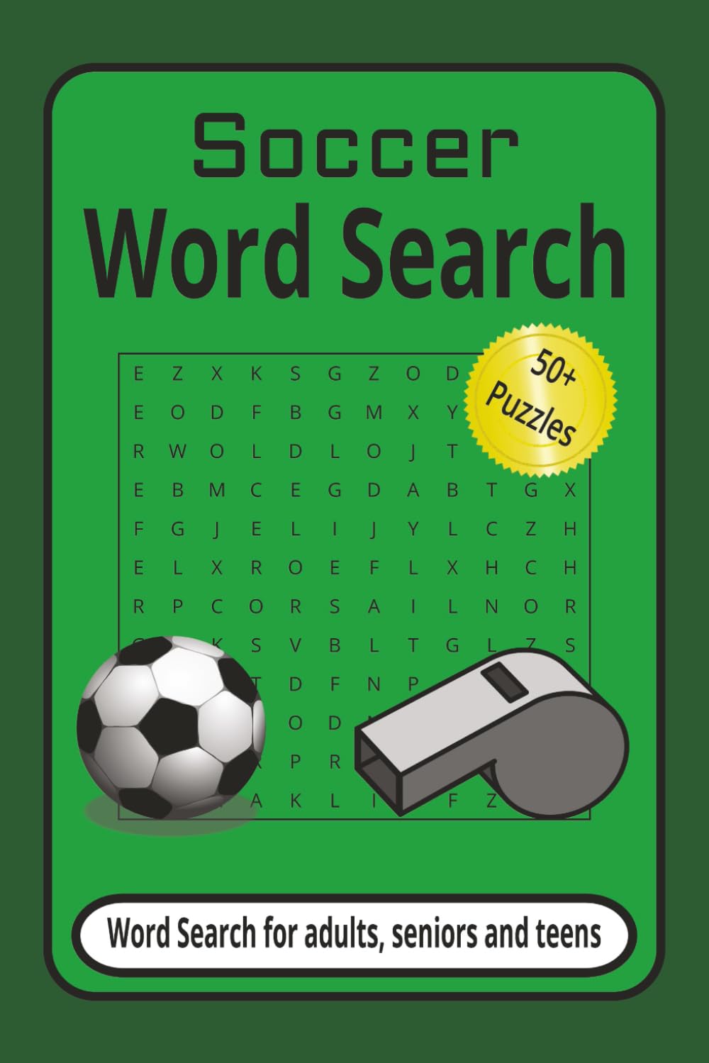 Soccer Word Search Puzzle Book: Word Searches with Easy to Read Prints about Soccer related terms such as Equipments, Rules, Play Styles and More | ... Gifts for Vacations, Holidays and Free Times