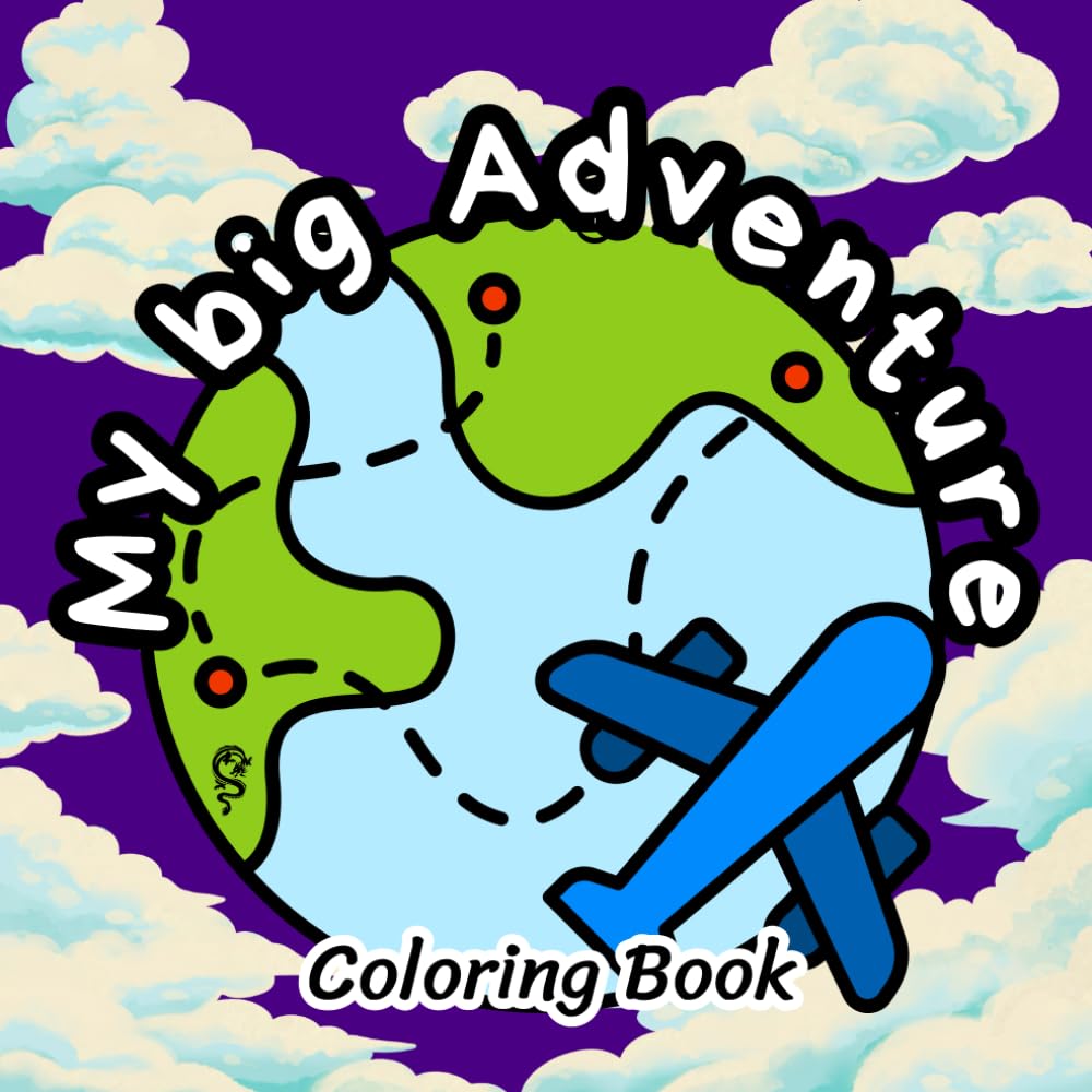 My Big Adventure - 6: Easy Coloring Pages for Creativity and Fun (My Big Adventure - Coloring Book)