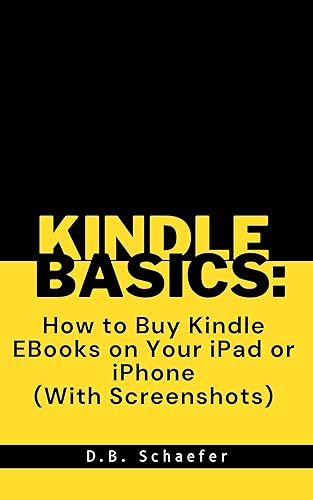 Kindle Basics: How to Buy a Kindle EBook on Your iPhone or iPad (With Screenshots) (English Edition)