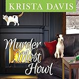 Murder Most Howl: Paws & Claws Mystery Series #3