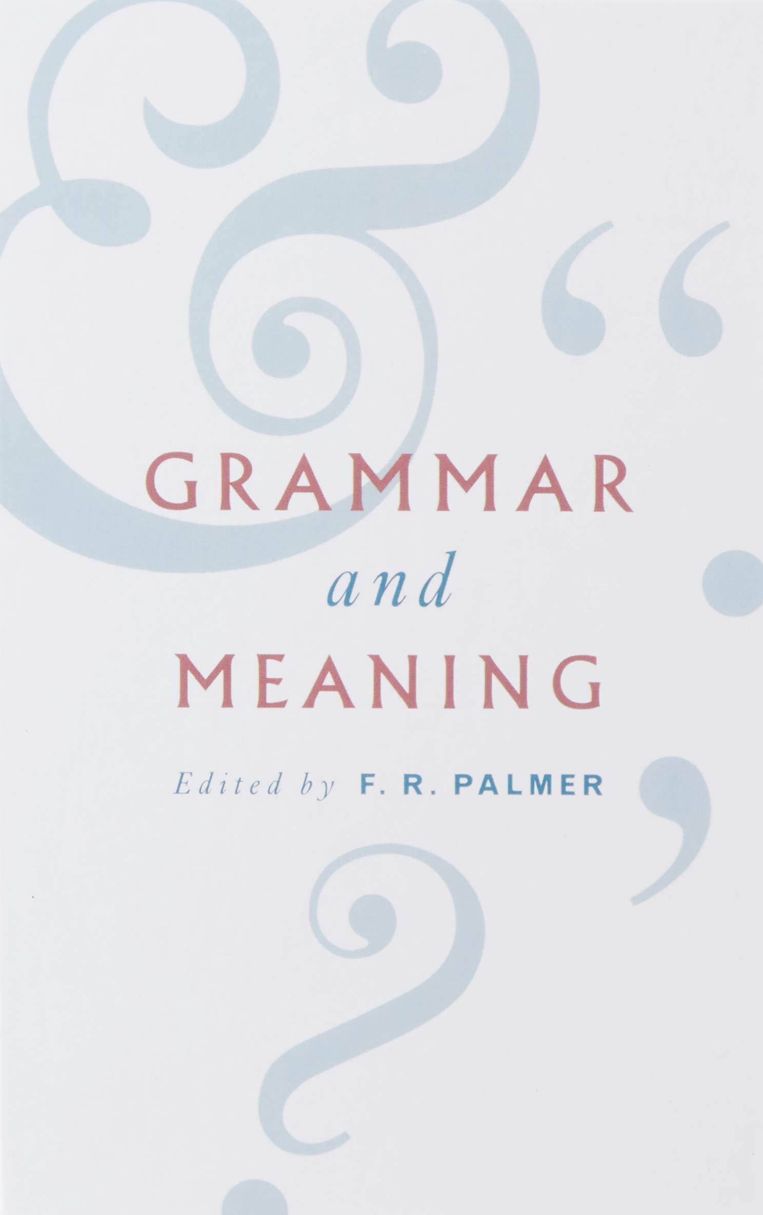 Grammar and Meaning: Essays in Honour of Sir John Lyons Hardcover – Import, 30 November 1995