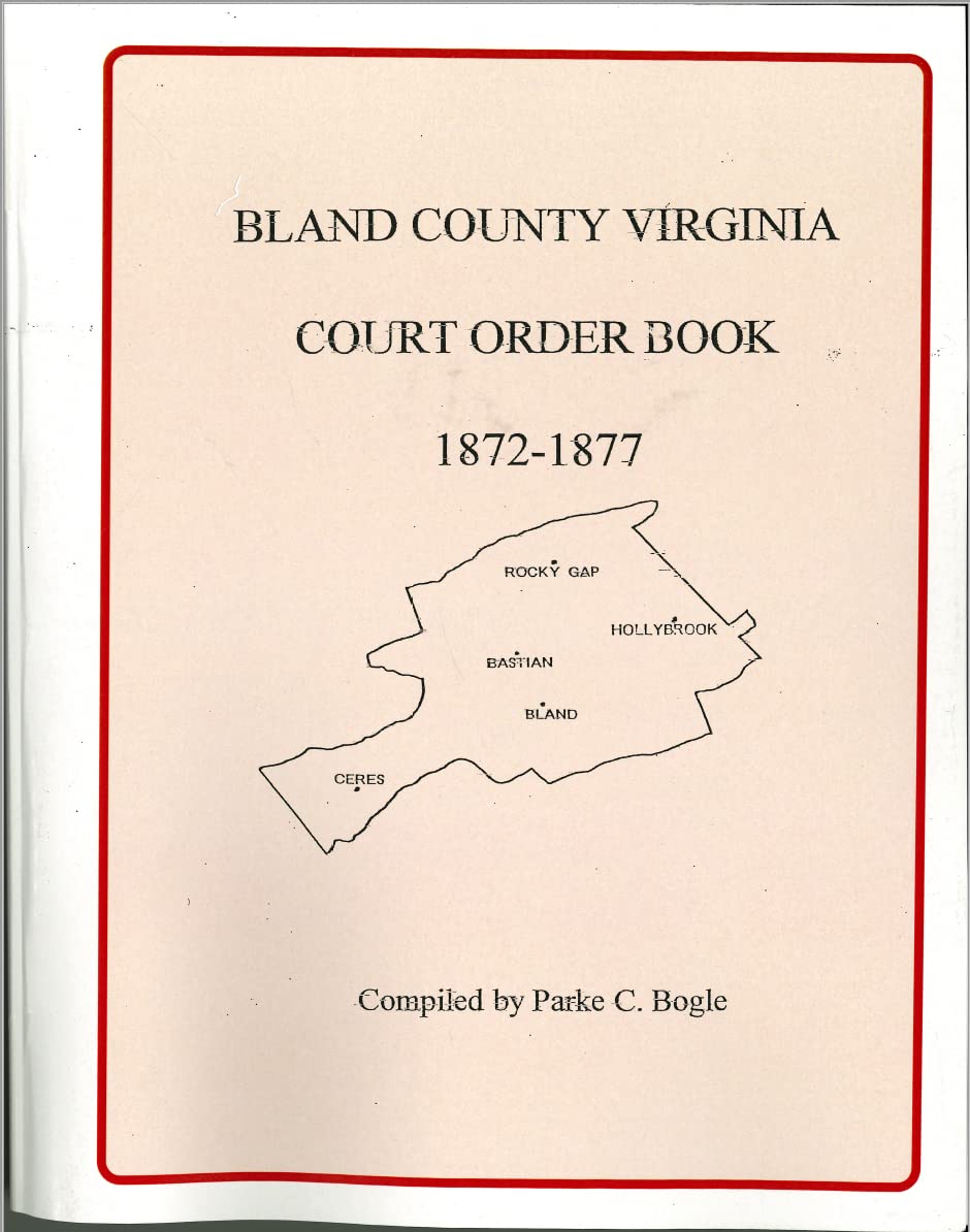 Bland County Virginia Court Order Book 18721877 unknown author Books