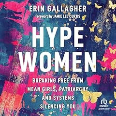 Hype Women Audiolibro Por Erin Gallagher, Jamie Lee Curtis - foreword by arte de portada
