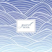 Be Our Guest Book: Endless Waves | A Beautiful Visitor Guest Book for Vacation Home, Airbnb, Beach House or Bed and Breakfast and many more.