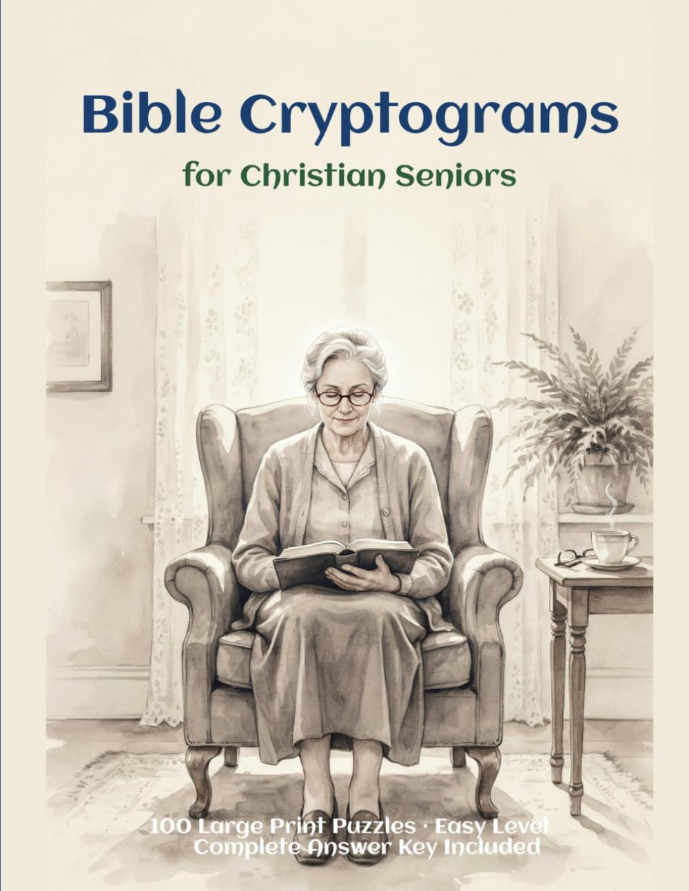 Bible Cryptograms for Christian Seniors: 100 Large Print Puzzles with Inspiring Bible Verses