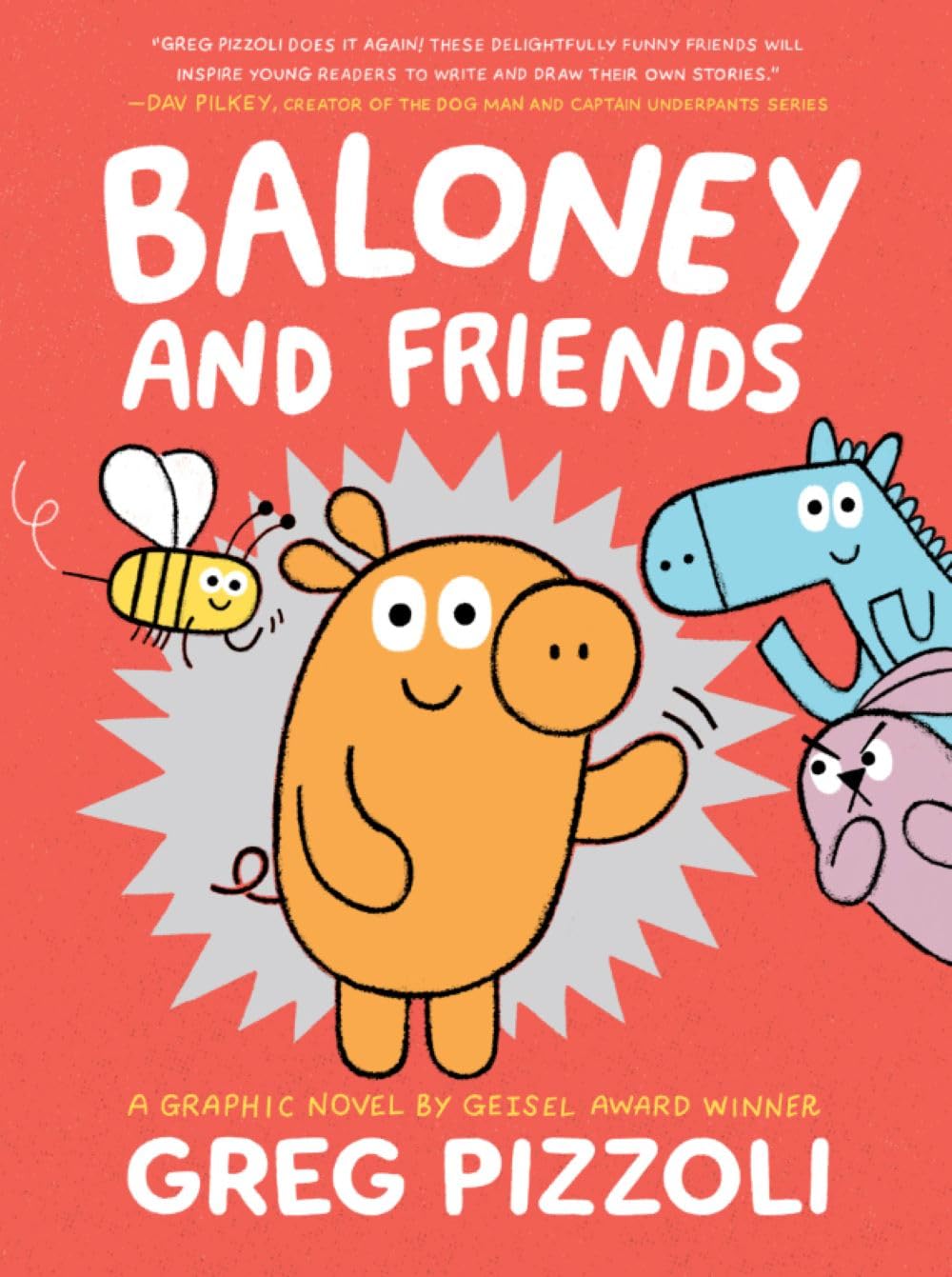 Baloney and Friends (Baloney & Friends, 1) Paperback – April 6, 2021
